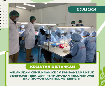 Melakukan Kunjungan Ke CV SAMPANTAO untuk Verifikasi Terhadap Permohonan Rekomendasi NKV (Nomor Kontrol Veteriner)