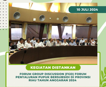 FGD Penyaluran Pupuk Bersubsidi di Provinsi Riau Tahun Anggaran 2024