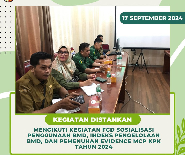 FGD Sosialisasi Penggunaan BMD, Indeks Pengelolaan BMD, dan Pemenuhan Evidence MCP KPK Tahun 2024