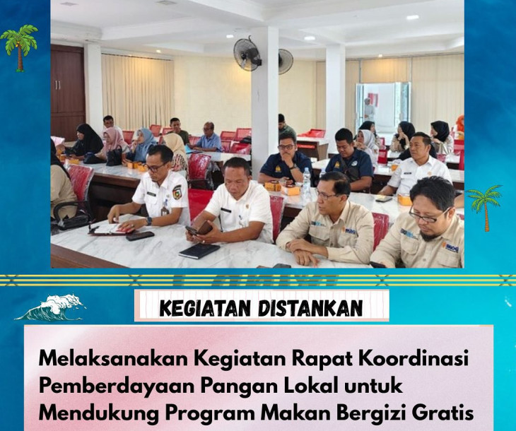 Rapat Koordinasi Pemberdayaan Pangan Lokal untuk Mendukung Program Makan Bergizi Gratis