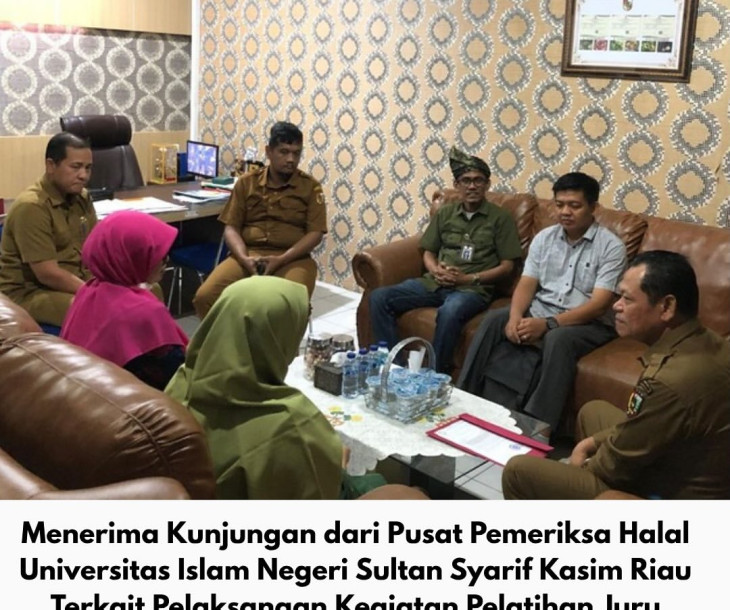Kunjungan dari Pusat Pemeriksa Halal Universitas Islam Negeri Sultan Syarif Kasim Riau Terkait Pelaksanaan Kegiatan Pelatihan Juru Sembelih Halal (JULEHA) Ruminansia