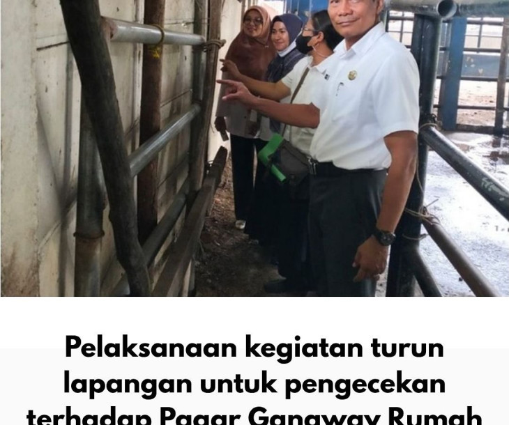 Dinas Pertanian dan Perikanan Kota Pekanbaru Lakukan Pengecekan Pagar Gangway di Rumah Potong Hewan