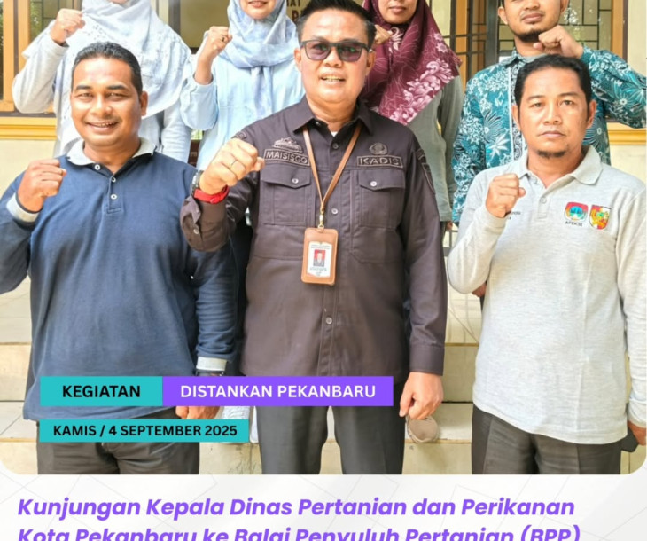Kunjungan Kepala Dinas Pertanian dan Perikanan Kota Pekanbaru melihat kondisi BPP Tampan