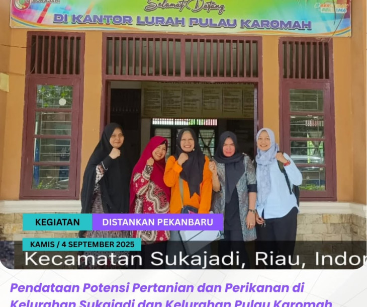 Pendataan Potensi Pertanian dan Perikanan di Kelurahan Sukajadi & Kelurahan Pulau Karomah