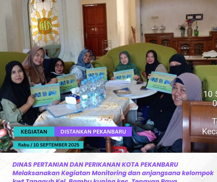 Monitoring & Anjangsana KWT Tangguh – Kel. Bambu Kuning, Kec. Tenayan Raya