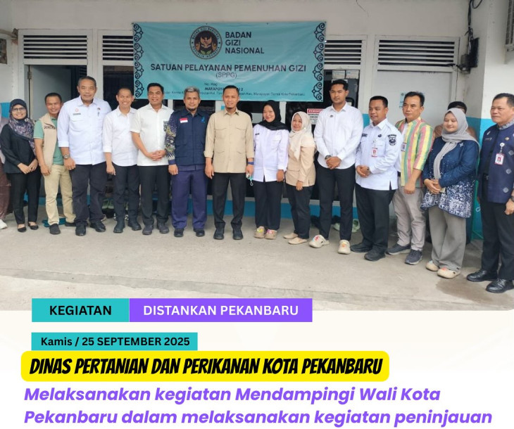 Mendampingi Wali Kota Pekanbaru dalam Peninjauan Satuan Pelayanan Pemenuhan Gizi (SPPG)