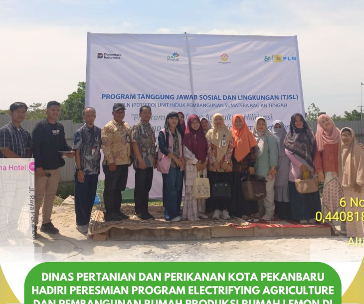 Peresmian Program Electrifying Agriculture dan Rumah Produksi Rumah Lemon Pekanbaru