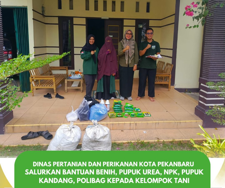 DISTANKAN PEKANBARU SALURKAN BANTUAN SARANA PRASARANA PERTANIAN APBD 2025