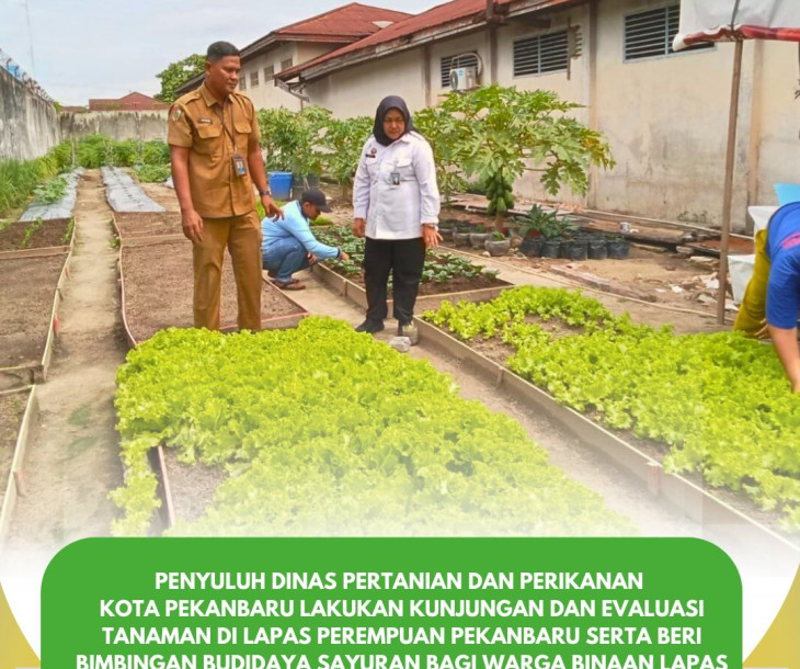 Kunjungan dan Evaluasi Tanaman di Lapas Perempuan Pekanbaru