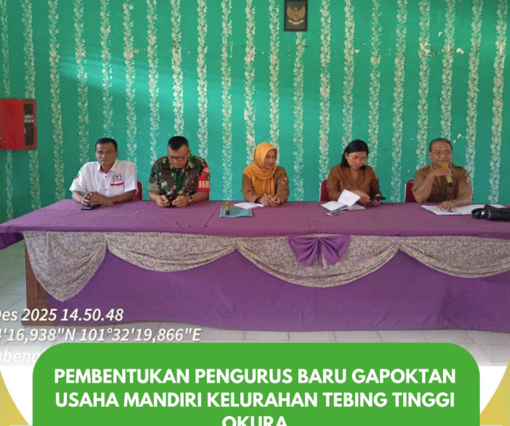 Pembentukan Pengurus Baru Gapoktan Usaha Mandiri Kelurahan Tebing Tinggi Okura