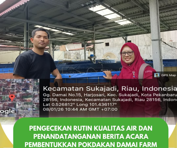 Pengecekan Rutin Kualitas Air & Penandatanganan Berita Acara Pembentukan Pokdakan Damai Farm