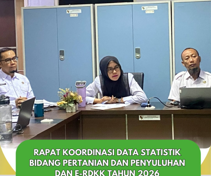 Rapat Koordinasi Data Statistik Bidang Pertanian dan Penyuluhan & E-RDKK 2026