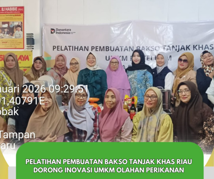 Pelatihan Pembuatan Bakso TANJAK Khas Riau