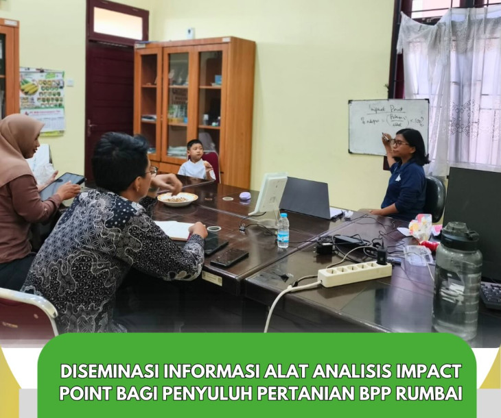 Diseminasi Informasi Alat Analisis Impact Point Penyuluh Pertanian BPP Rumbai