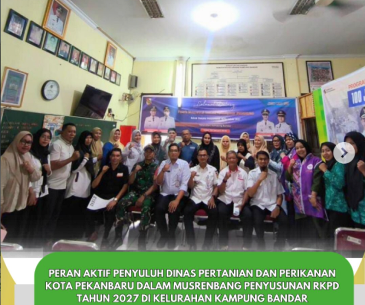 Keikutsertaan Penyuluh Dinas Pertanian dan Perikanan Kota Pekanbaru dalam Musrenbang Penyusunan RKPD Tahun 2027