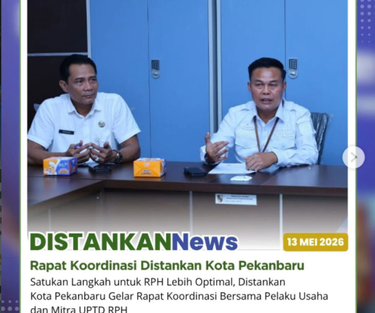 Rapat koordinasi bersama para pelaku usaha, mitra UPTD, serta pengelola Rumah Potong Hewan di Kota Pekanbaru