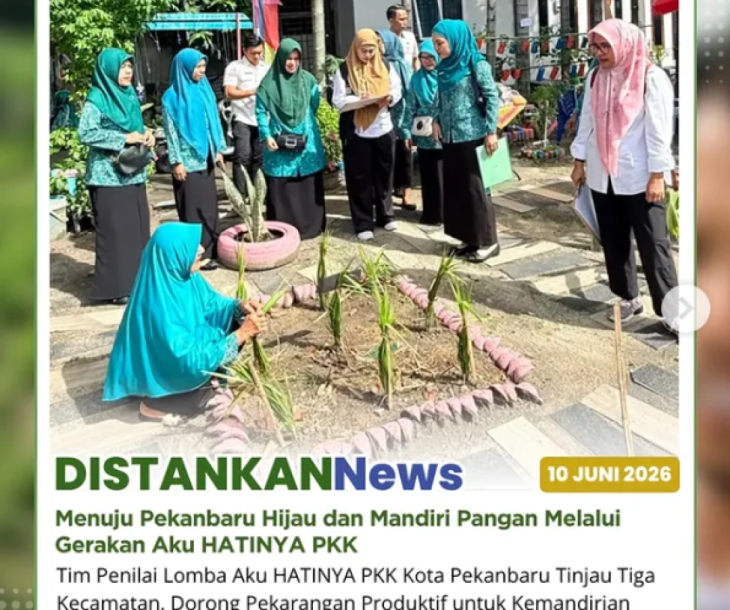 Kegiatan Penilaian Lomba Aku HATINYA PKK Tingkat Kota Pekanbaru Tahun 2026